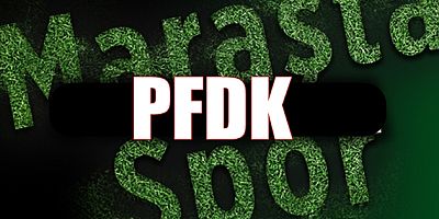 PFDK, Kahramanmaraşspor'a 8.000-Tl Para Cezası verdi