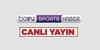 beIN Sports Haber canlı yayın